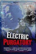 Watch Electric Purgatory The Fate of the Black Rocker Zmovie