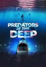 Watch Predators of the Deep: The Hunt for the Lost Four Zmovie