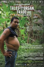 Watch Tales from the Organ Trade Zmovie