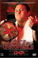 Watch TNA Wrestling The Best of Samoa Joe Unstoppable Zmovie