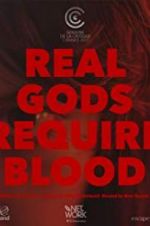 Watch Real Gods Require Blood Zmovie