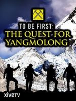 Watch To Be First: The Quest for Yangmolong Zmovie
