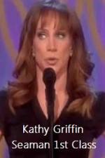 Watch Kathy Griffin Seaman 1st Class Zmovie