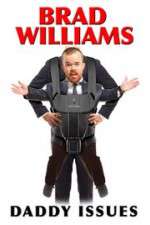 Watch Brad Williams Daddy Issues Zmovie