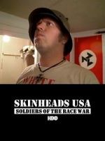 Watch Skinheads USA: Soldiers of the Race War Zmovie