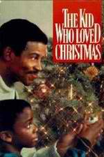 Watch The Kid Who Loved Christmas Zmovie