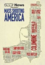 Vice News Presents: Mass Shooting America zmovie