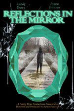 Watch Reflections in the Mirror Zmovie