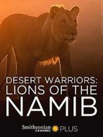 Watch Desert Warriors: Lions of the Namib Zmovie