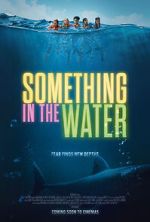 Watch Something in the Water Zmovie