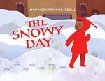 Watch The Snowy Day (TV Short 2016) Zmovie