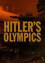 Watch Hitler's Olympics Zmovie