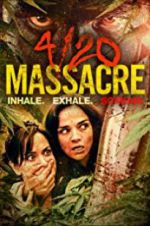 Watch 4/20 Massacre Zmovie