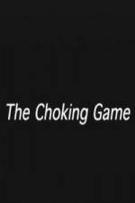 Watch The Choking Game Zmovie