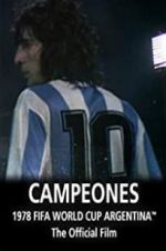 Watch Argentina Campeones: 1978 FIFA World Cup Official Film Zmovie