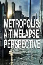 Watch Metropolis: A Time Lapse Perspective Zmovie