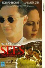 Watch What Love Sees Zmovie