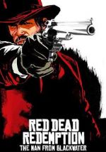 Watch Red Dead Redemption: The Man from Blackwater Zmovie