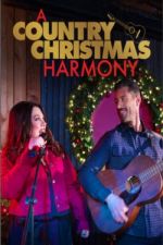 Watch A Country Christmas Harmony Zmovie