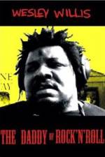 Watch Wesley Willis The Daddy of Rock 'n' Roll Zmovie