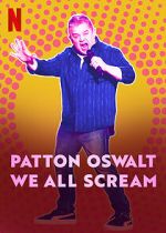 Watch Patton Oswalt: We All Scream (TV Special 2022) Zmovie