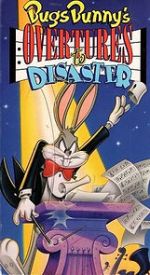 Watch Bugs Bunny\'s Overtures to Disaster Zmovie