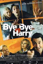 Watch Bye Bye Harry! Zmovie