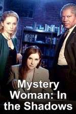 Watch Mystery Woman: In the Shadows Zmovie