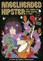 Watch Angelheaded Hipster: The Songs of Marc Bolan & T. Rex Zmovie