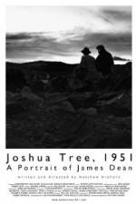 Watch Joshua Tree 1951 A Portrait of James Dean Zmovie