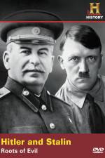 Watch Hitler And Stalin Roots of Evil Zmovie