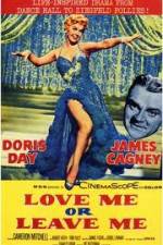 Watch Love Me or Leave Me Zmovie