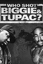 Watch Who Shot Biggie & Tupac Zmovie