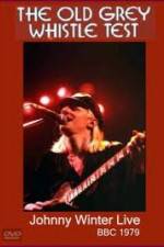 Watch Johnny Winter: The Old Grey Whistle Test Zmovie