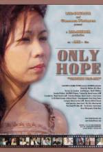 Watch Only Hope Zmovie