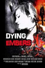 Watch Dying Embers Zmovie