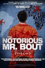 Watch The Notorious Mr. Bout Zmovie