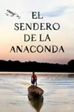 Watch El sendero de la anaconda Zmovie