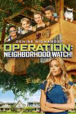 Watch Operation: Neighborhood Watch! Zmovie