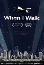 Watch When I Walk Zmovie