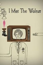 Watch I Met the Walrus (Short 2007) Zmovie