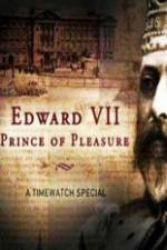 Watch Edward VII ? Prince of Pleasure Zmovie