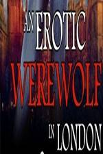 Watch An Erotic Werewolf in London Zmovie