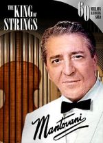 Watch Mantovani, the King of Strings Zmovie