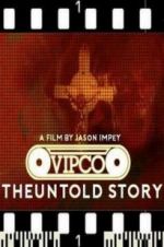 Watch VIPCO The Untold Story Zmovie