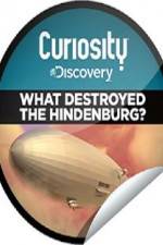 Watch What Destroyed the Hindenburg? Zmovie