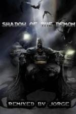 Watch The Dark Knight: Shadow of the Demon Zmovie