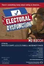 Watch Electoral Dysfunction Zmovie