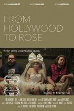 Watch From Hollywood to Rose Zmovie