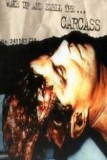 Watch Carcass - Wake Up and Smell the Carcass Zmovie